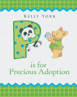 P is for Precious Adoption