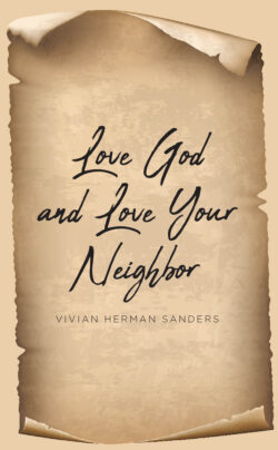 Love God and Love Your Neighbor