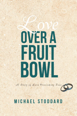 Love Over a Fruit Bowl