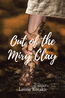 Out of the Miry Clay