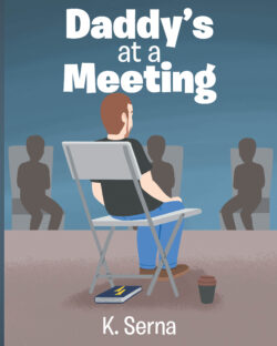 Daddy's at a Meeting