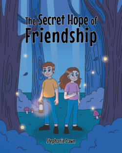 The Secret Hope Of Friendship