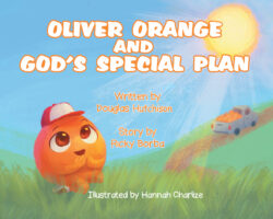 Oliver Orange and God's Special Plan