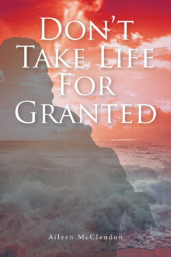 Don't Take Life For Granted