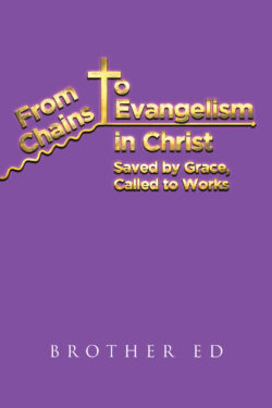 From Chains to Evangelism in Christ