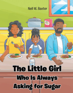 The Little Girl Who Is Always Asking for Sugar