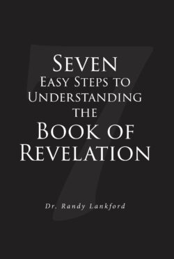 Seven Easy Steps to Understanding the Book of Revelation