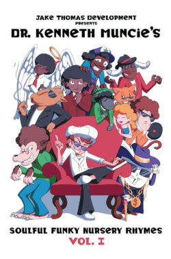 Dr. Kenneth Muncies Soulful Funky Nursery Rhymes