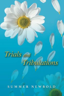 Trials and Tribulations