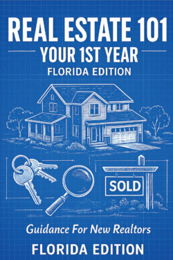Real Estate 101 - Your 1st Year Florida Edition