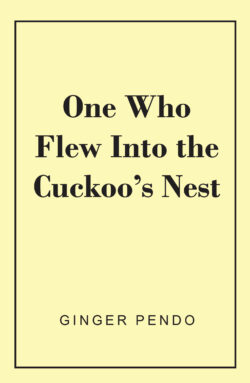 One Who Flew Into The Cuckoo's Nest