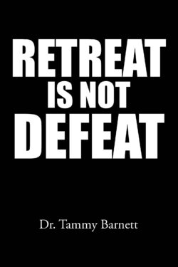 Retreat Is Not Defeat
