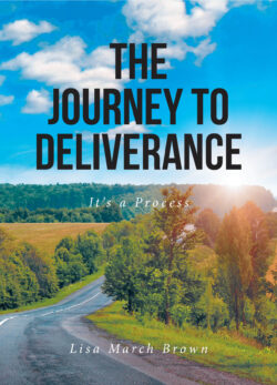 THE JOURNEY TO DELIVERANCE