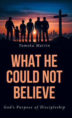 What He Could Not Believe