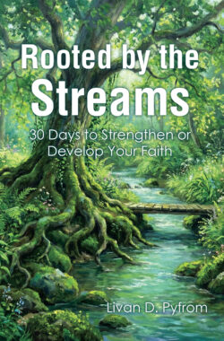 Rooted by the Streams