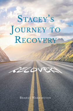 Stacey's Journey to Recovery