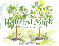 Holly and Maple