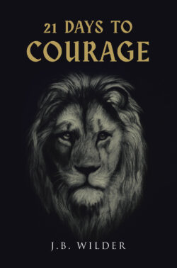 21 Days to Courage