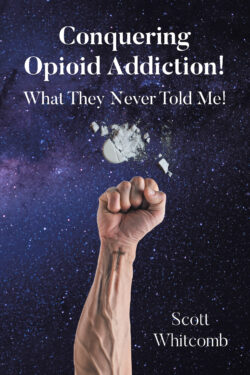 Conquering Opioid Addiction!