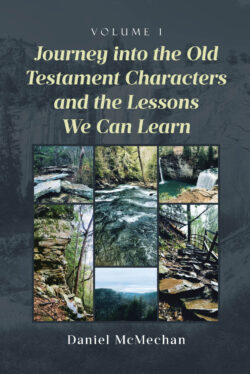 Journey into the Old Testament Characters and the Lessons We Can Learn