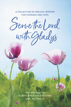 Serve the Lord with Gladys