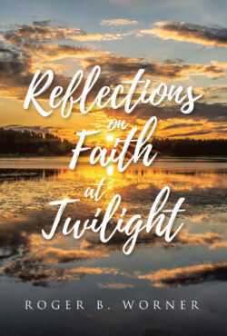 Reflections on Faith at Twilight