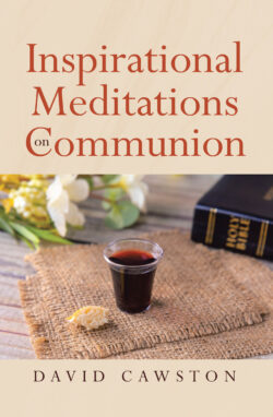 Inspirational Meditations on Communion