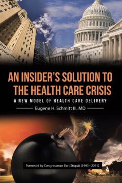 An Insider's Solution to the Health Care Crisis