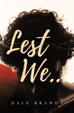 Lest We...
