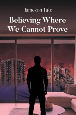 Believing Where We Cannot Prove