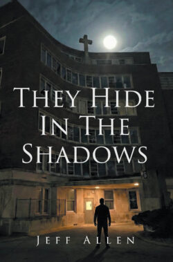 They Hide In The Shadows