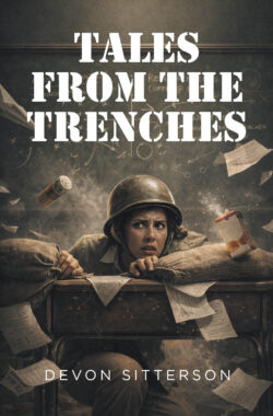 Tales from the Trenches