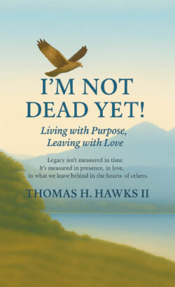 I'm Not Dead Yet!