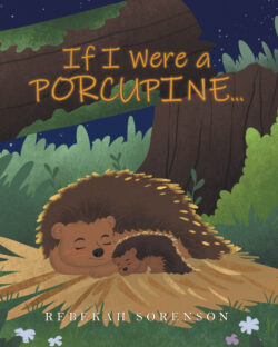If I Were a Porcupine...