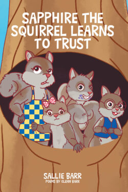 Sapphire the Squirrel Learns to Trust