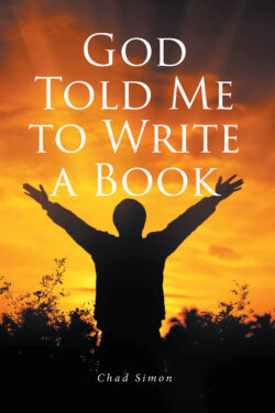 God Told Me to Write a Book