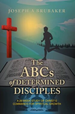 The ABCs of Determined Disciples