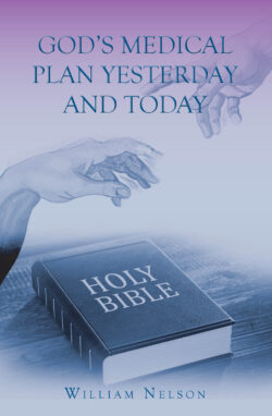 God's Medical Plan Yesterday and Today