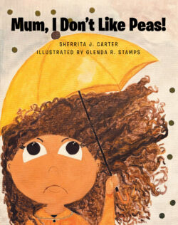 Mum, I Don't Like Peas!
