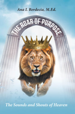 The Roar of Purpose