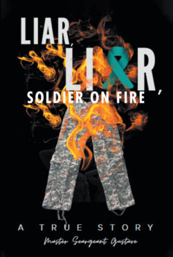Liar, Liar, Soldier on Fire