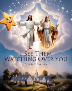 I See Them Watching Over You