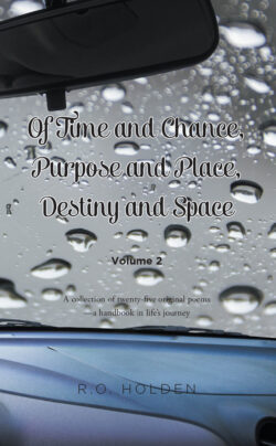 Of Time and Chance, Purpose and Place, Destiny and Space