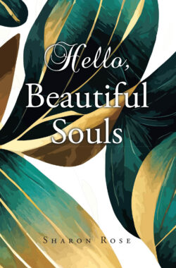Hello, Beautiful Souls