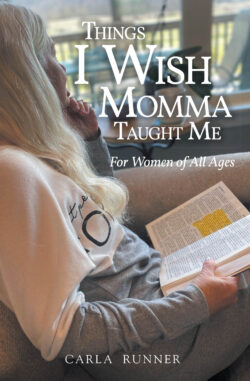 Things I Wish Momma Taught Me