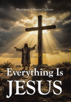Everything Is Jesus