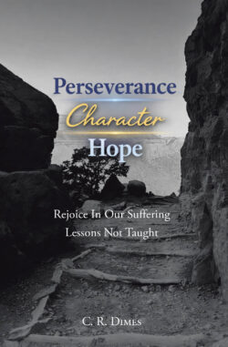 Perseverance, Character, Hope