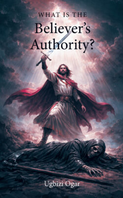 What Is the Believer's Authority?