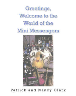 Greeting, Welcome to the World of the Mini Messengers