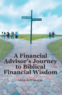 A Financial Advisor's Journey to Biblical Financial Wisdom